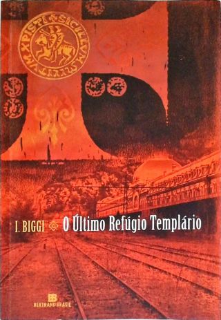 O Último Refúgio Templário