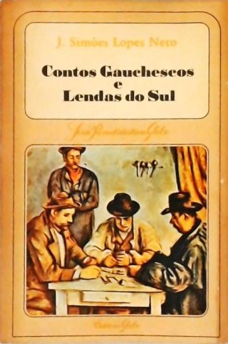 Contos Gauchescos E Lendas Do Sul