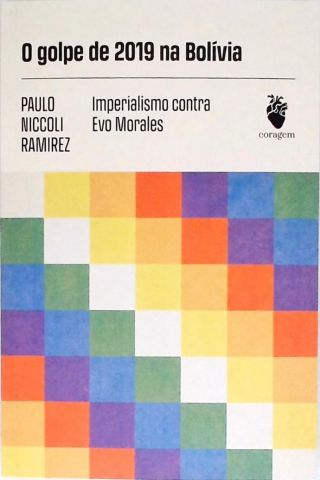 O Golpe de 2019 na Bolívia