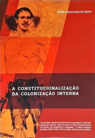 A Constitucionalização da Colonização Interna