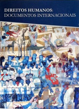 Direitos Humanos: Documentos Intenacionais