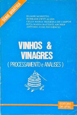Vinhos e Vinagres (Processamento e Análises)