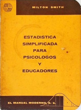 Estadística Simplificada para Psicologos y Educadores