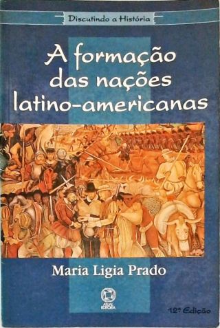 A Formação das Nações Latino-Americanas