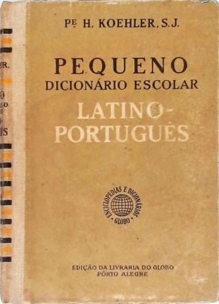 Pequeno Dicionário Escolar Latino-Português