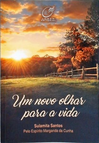 Um novo olhar para a vida