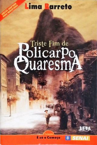 O Triste Fim De Policarpo Quaresma (Adapatado)