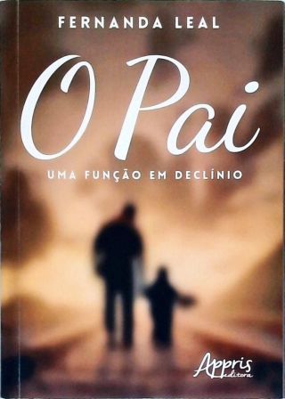 O Pai: Uma função em declínio