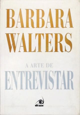A Arte De Entrevistar