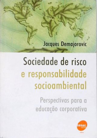Sociedade De Risco E Responsabilidade Ambiental