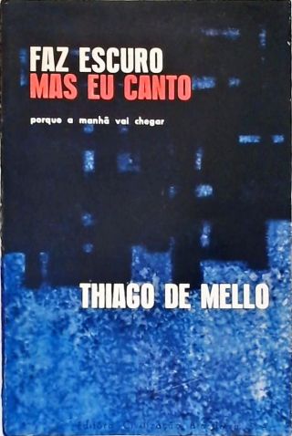 Faz Escuro mas eu Canto 1ª Edição