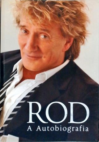 Rod: A Autobiografia