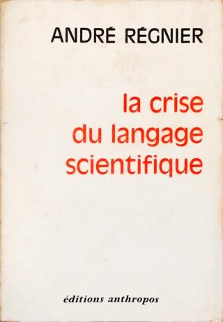 La Crise du Langage Scientifique