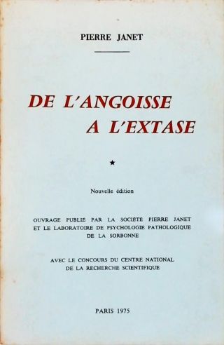 De LAngoisse a LExtase - Em 2 Volumes