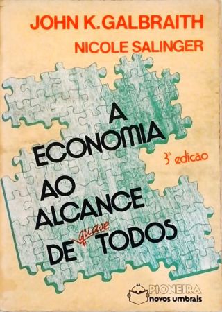 A Economia Ao Alcance De (quase) Todos