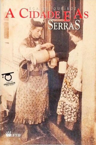 A Cidade E As Serras