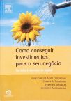 Como Conseguir Investimentos Para o Seu Negócio