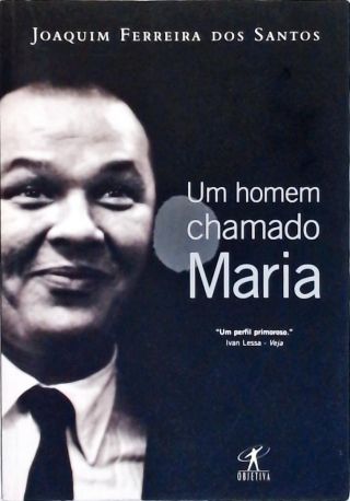 Um Homem Chamado Maria