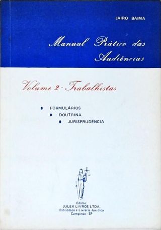 Manual Prático Das Audiências - Vol. 2