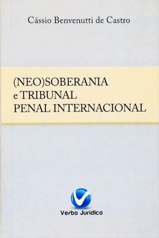 (Neo)Soberania e Tribunal Penal Internacional