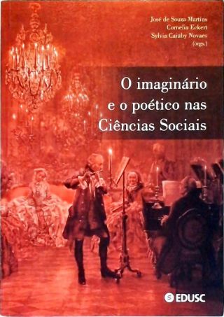 O Imaginário e o Poético nas Ciências Sociais