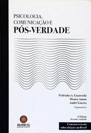 Psicologia, Comunicação e Pós-Verdade