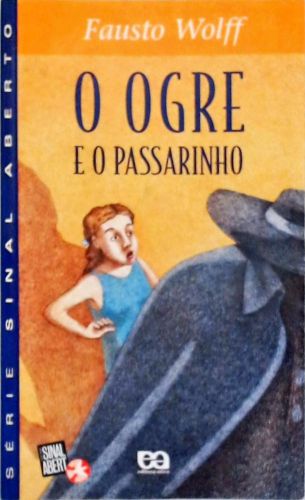 O Ogre E O Passarinho