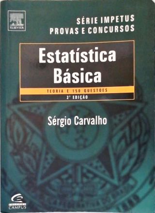 Estatística Básica: Teoria e 150 Questões