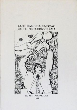 Cotidiano da Emoção: Um Poeticardiograma