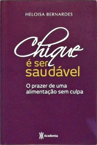 Chique É Ser Saudável