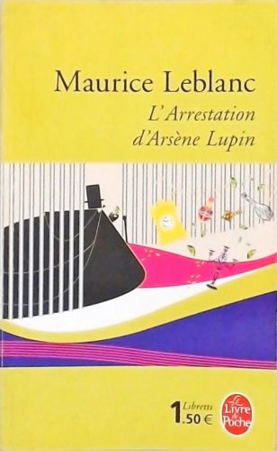 LArrestation de Arsène Lupin