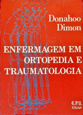 Enfermagem Em Ortopedia E Traumatologia