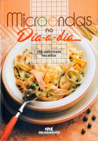 Microondas no dia-a-dia