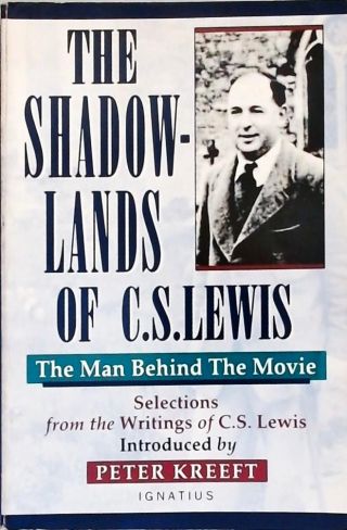 The Shadow-Lands of C.S. Lewis