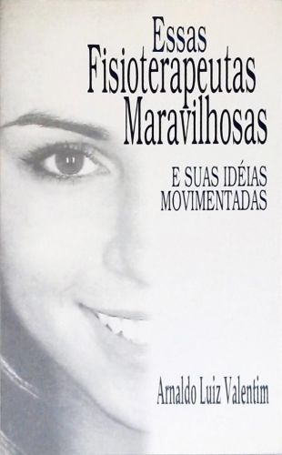 Essas Fisioterapeutas Maravilhosas