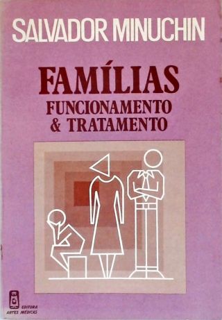 Famílias: Funcionamento E Tratamento 