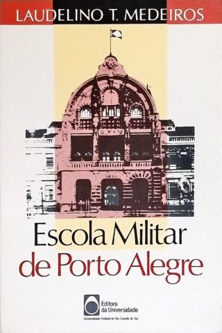 Escola Militar De Porto Alegre