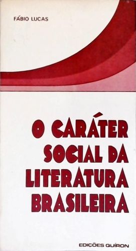 O Caráter Social Da Literatura Brasileira