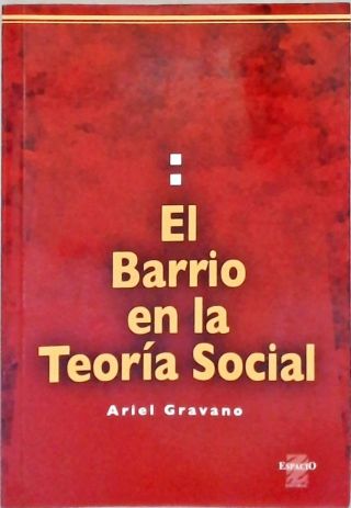 El Barrio en la Teoría Social