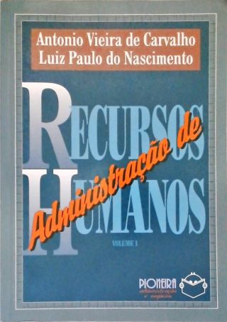 Administração De Recursos Humanos - Vol. 1