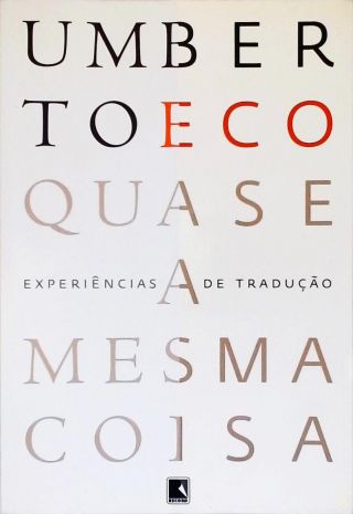 Quase A Mesma Coisa