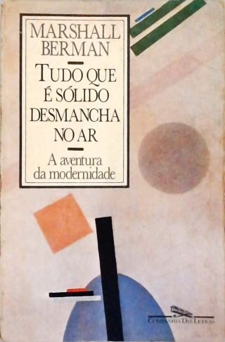 Tudo Que É Sólido Desmancha No Ar