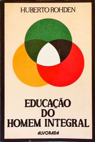 Educação Do Homem Integral