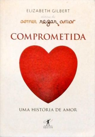 Comprometida - Uma História De Amor