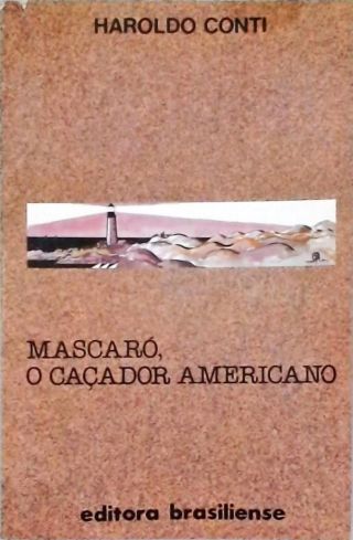 Mascaró, O Caçador Americano