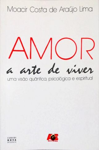 Amor - A Arte De Viver