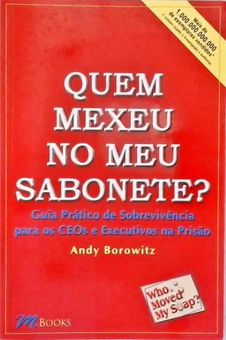 Quem Mexeu no Meu Sabonete?