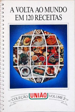 A Volta ao Mundo em 120 receitas