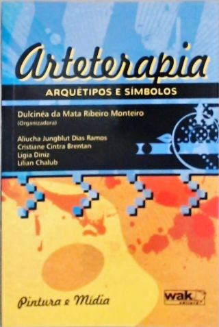 Arteterapia: Arquétipos E Símbolos