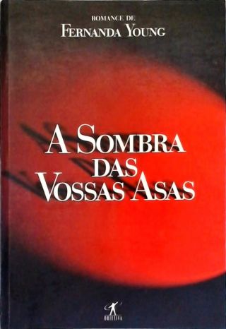 A Sombra Das Vossas Asas